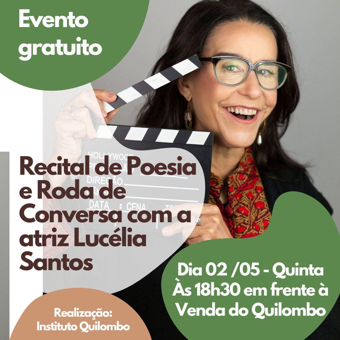 Instituto Quilombo traz Lucélia Santos em recital gratuito